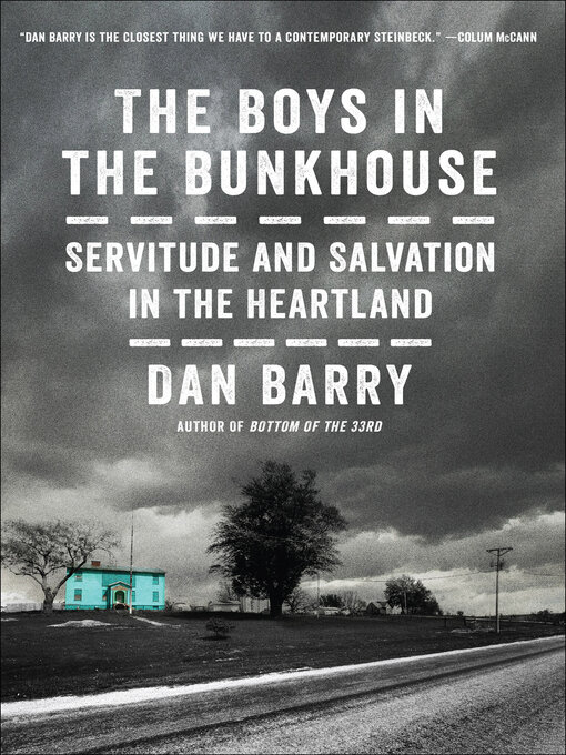 Title details for The Boys in the Bunkhouse by Dan Barry - Wait list